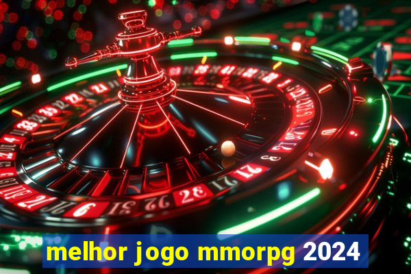 melhor jogo mmorpg 2024